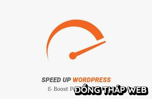 18 Thủ Thuật Hữu Ích Để Tăng Tốc Độ WordPress